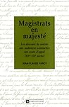 Magistrats en majesté: Les discours de rentrée aux audiences solennelles des cours d'appel (XIXe-XXe siécles) (CNRS droit) (French Edition) Magistrats en majesté: Les discours de rentrée aux audiences solennelles des cours d'appel (XIXe-XXe siécles) (CNRS droit) (French Edition)