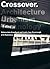 Crossover: Architecture / Urbanism / Technology