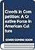 Creeds in Competition: A Creative Force in American Culture