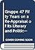 The Gruppe 47 Fifty Years on: A Re-Appraisal of Its Literary and Political Significance (German Monitor, 45)