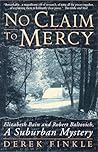 No Claim To Mercy by Derek Finkle