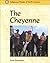 The Cheyenne (Indigenous Peoples of North America)