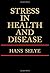 Stress in health and disease