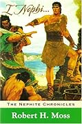 I Nephi . . .: A Novel of the Sons of Lehi