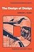 The Design of Design (Cambridge Engineering Series)
