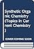 Synthetic Organic Chemistry by Hans-Dieter Beckhaus