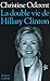 La double vie de Hillary Clinton