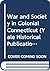 War and Society in Colonial Connecticut (Yale Historical Publications Series)