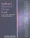 Stallcup's Electrical Design Book: Based on the 1996 NEC Codes and Standards