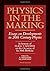 Physics in the Making: Essays on Developments in 20th Century Physics (North Holland Personal Library)