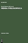 Mensa philosophica: Faksimile und Kommentar (Fortuna Vitrea, 13) (German Edition)