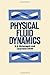 Physical Fluid Dynamics