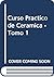Curso Practico de Ceramica ...