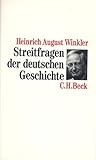 Streitfragen der deutschen Geschichte. Essays zum 19. und 20. Jahrhundert.
