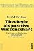 Theologie als positive Wissenschaft: Prinzipien und Methoden der Dogmatik bei Schleiermacher (Theologie im Übergang) (German Edition)