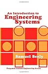 An introduction to engineering systems (Pergamon unified engineering series, PUES-9)