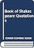 Book of Shakespeare Quotations