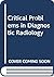 Critical problems in diagnostic radiology