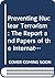 Preventing Nuclear Terrorism: The Report and Papers of the International Task Force on Prevention of Nuclear Terrorism