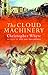 The Cloud Machinery
