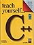 Teach Yourself...C++/Book and Disk