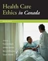 Health Care Ethics in Canada Health Care Ethics in Canada