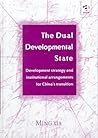 The Dual Developmental State : Development Strategy and Institutional Arrangements for China's Transition