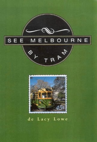 See Melbourne by Tram (Paperback)