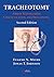 Tracheotomy: Airway Management, Communication, and Swallowing, Second Edition