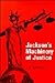 Jackson's Machinery of Justice