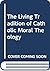 The Living Tradition of Catholic Moral Theology