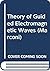Theory of guided electromag...