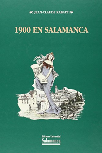 1900 en Salamanca. Guerra y paz en la Salamanca del joven Unamuno (Hardcover)
