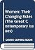 Women: Their Changing Roles (The Great Contemporary Issues)