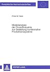 Modellanalyse der Prozeßindustrie zur Gestaltung kundennaher Produktionssysteme: Eine empirische Untersuchung (Europäische Hochschulschriften / ... Universitaires Européennes) (German Edition) Modellanalyse der Prozeßindustrie zur Gestaltung kundennaher Produktionssysteme: Eine empirische Untersuchung (Europäische Hochschulschriften / ... Universitaires Européennes) (German Edition)