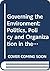 Governing the environment: Politics, policy, and organization in the Nordic countries (Research)
