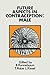 Future Aspects in Contraception: Proceeding of an International Symposium held in Heidelberg, 5–8 September 1984 Part 1 Male Contraception