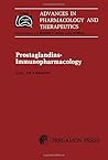 Prostaglandins-immunopharmacology: Proceedings of the 7th International Congress of Pharmacology, Paris, 1978 (Advances in pharmacology and therapeutics)