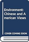 Environment: Chinese and American Views
