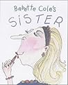 Babette Cole's Sister (Babette Cole Mini Pop Up Book)