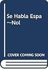 Se Habla Espa~Nol