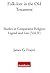 Folklore in the Old Testament: Studies in Comparative Religion Legend and Law, Vol 2