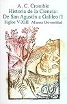 Historia de la ciencia: de San Agustín a Galileo: 1. Siglos V-XIII (Spanish Edition) Historia de la ciencia: de San Agustín a Galileo: 1. Siglos V-XIII (Spanish Edition)