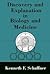 Discovery and Explanation in Biology and Medicine (Science and Its Conceptual Foundations series)