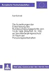 Die Auswirkungen der Entscheidung des Bundesverfassungsgerichts vom 13.05.1986 (BVerfGE 72, 155) auf den Minderjährigenschutz im Recht der ... Hochschulschriften Recht) (German Edition) Die Auswirkungen der Entscheidung des Bundesverfassungsgerichts vom 13.05.1986 (BVerfGE 72, 155) auf den Minderjährigenschutz im Recht der ... Hochschulschriften Recht) (German Edition)