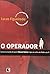 O Operador: Como (E a Mando de Quem) Marcos Valerio Irrigou OS Cofres Do Psdb E Do PT