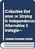 Collective Defense or Strategic Independence: Alternative Strategies for the Future