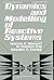 Dynamics and modelling of reactive systems: Proceedings of an advanced seminar conducted by the Mathematics Research Center, The University of ... University of Wisconsin--Madison ; no. 44)