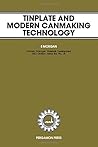 Tinplate and Modern Canmaking Technology (Pergamon Materials Engineering Practice Series)