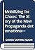 Mobilizing for Chaos: The Story of the New Propaganda (International Propaganda and Communications Series)